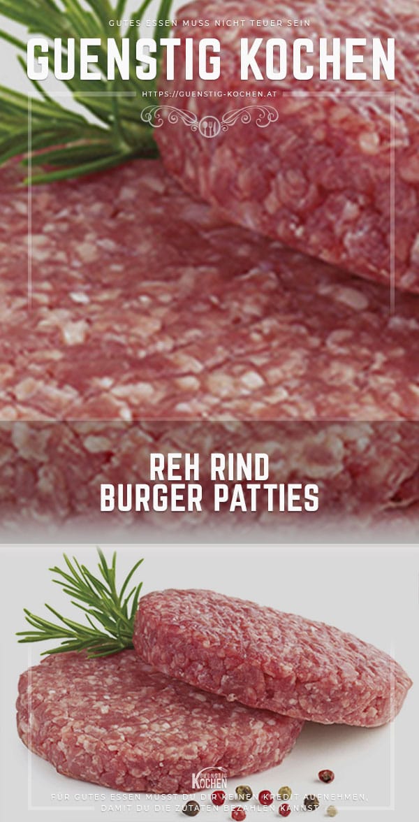 Reh Rind Burger Patties » Das Rezept von GÜNSTIG KOCHEN