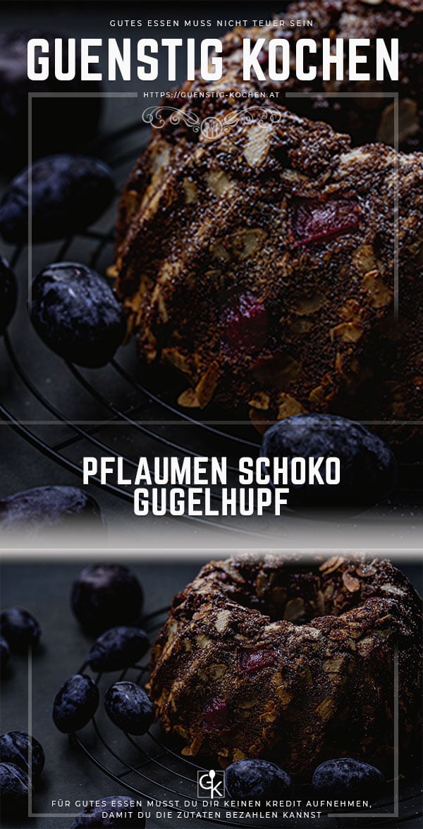 Pflaumen Schoko Gugelhupf » Das Rezept von GÜNSTIG KOCHEN
